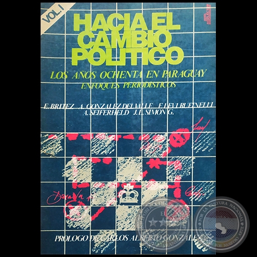 HACIA EL CAMBIO POLÍTICO - Volumen I - ALFREDO SEIFERHELD - Año 1987